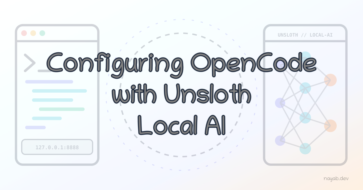 Configuring OpenCode with Unsloth Local AI